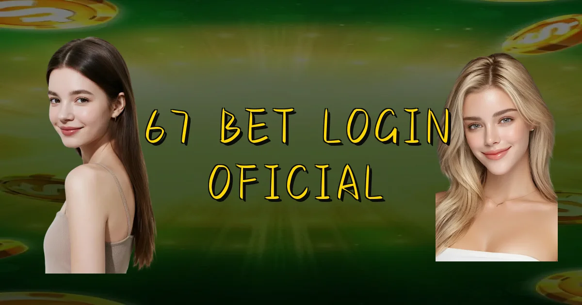 67 Bet Login Oficial Oficial