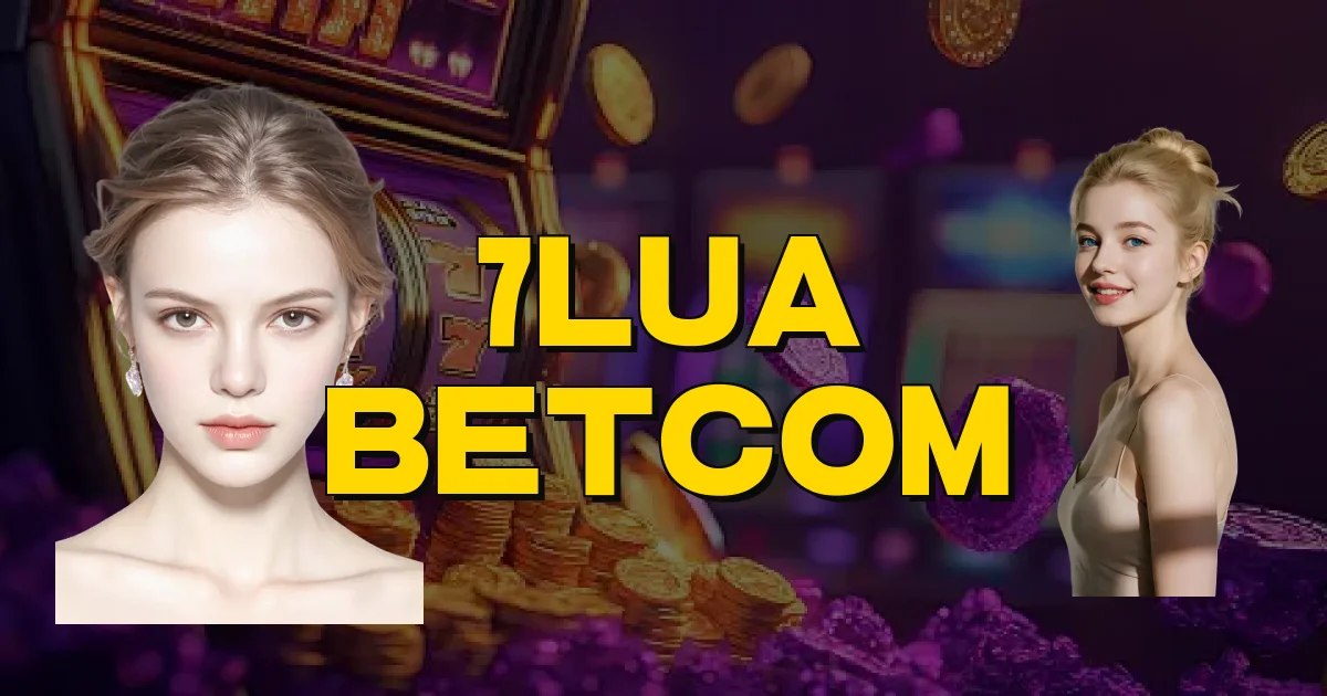 7Lua Betcom Oficial