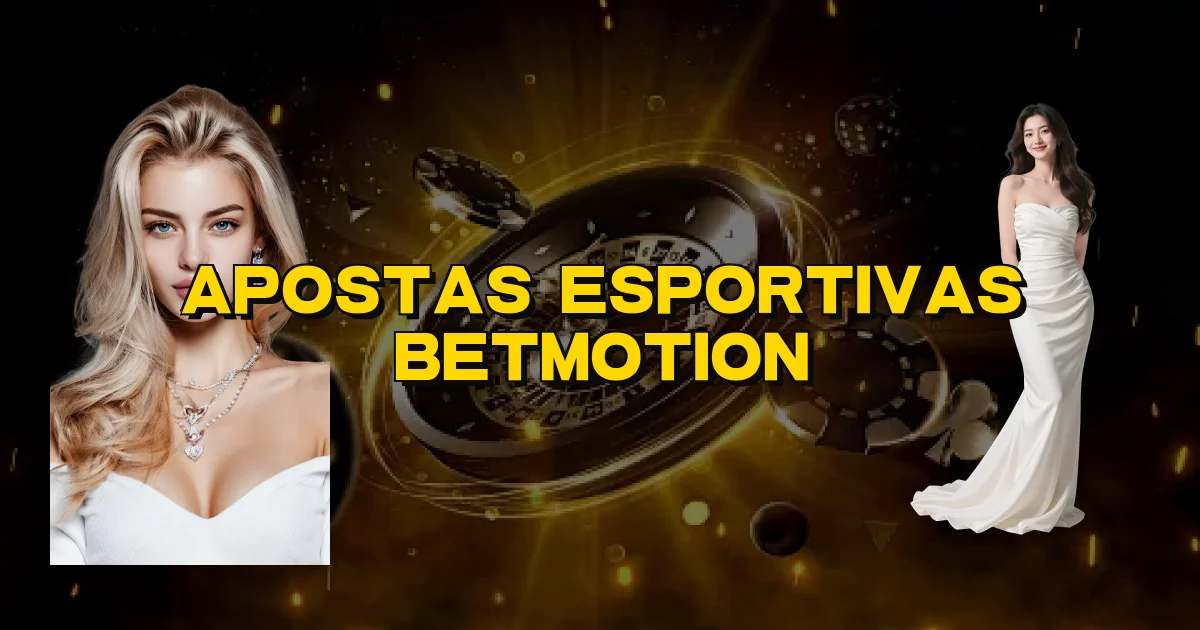 Apostas Esportivas Betmotion Oficial