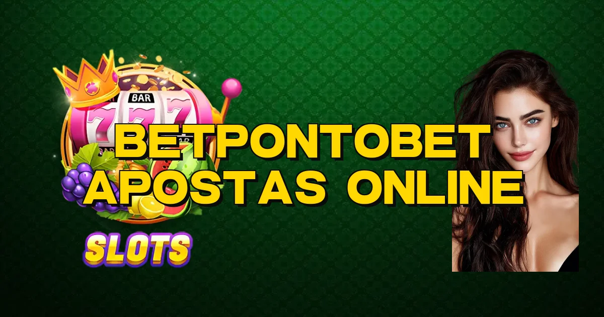 Betpontobet Apostas Online Oficial