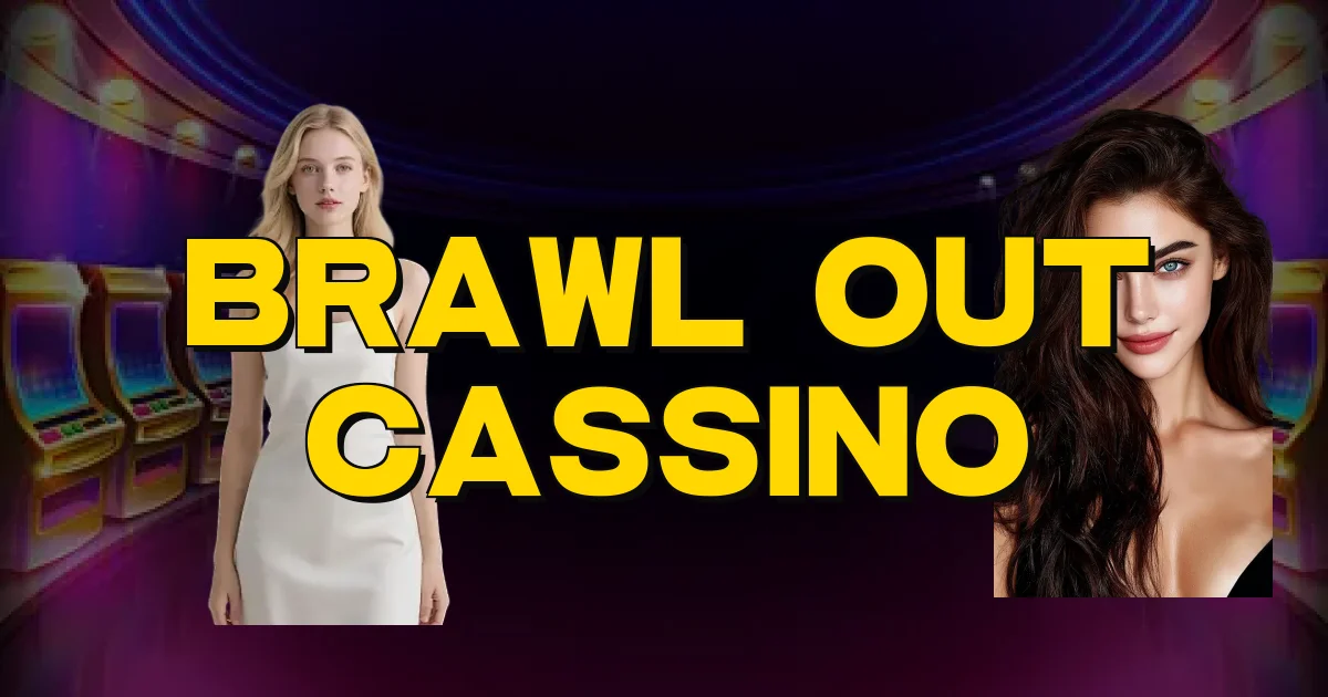 Brawl Out Cassino Oficial