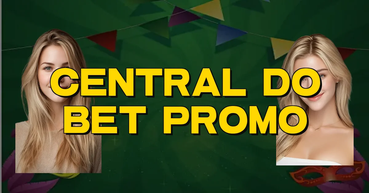 Central Do Bet Promo Oficial