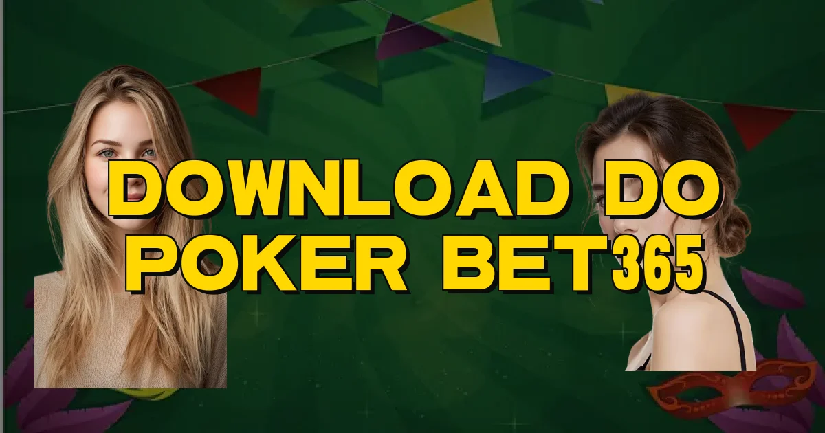 Download Do Poker Bet365 Oficial