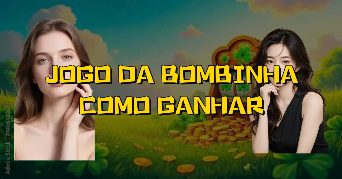 Jogo Da Bombinha Como Ganhar Oficial