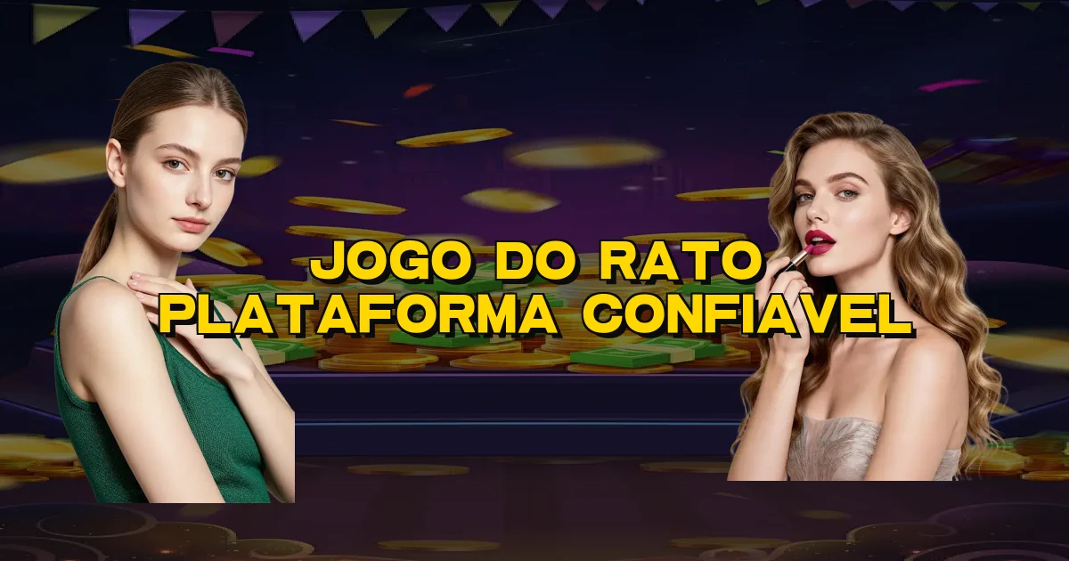 Jogo Do Rato Plataforma Confiavel Oficial