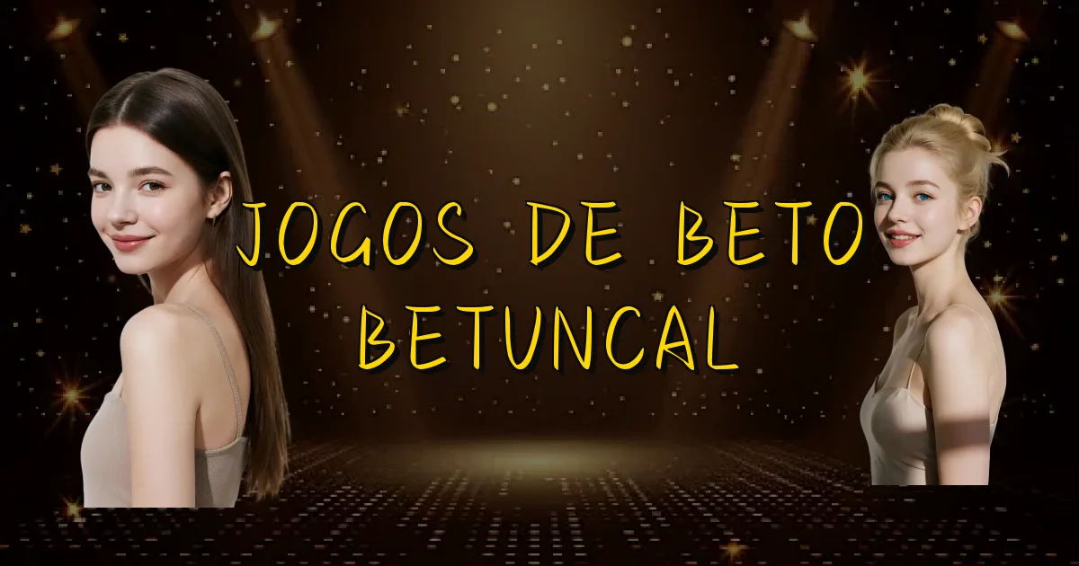 Jogos De Beto Betuncal Oficial