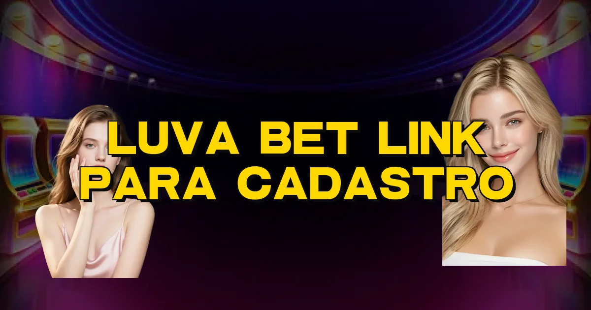 Luva Bet Link Para Cadastro Oficial