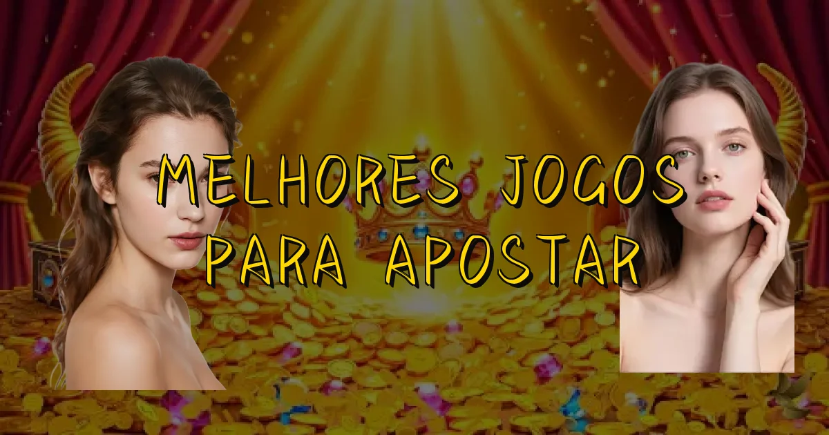 Melhores Jogos Para Apostar Oficial