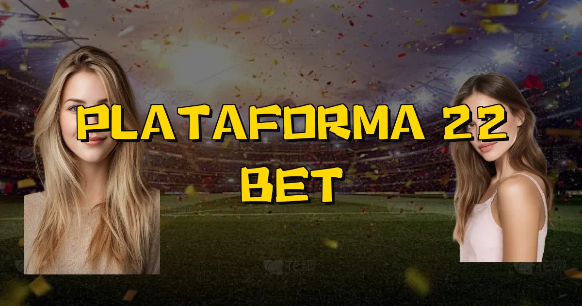 Plataforma 22 Bet Oficial
