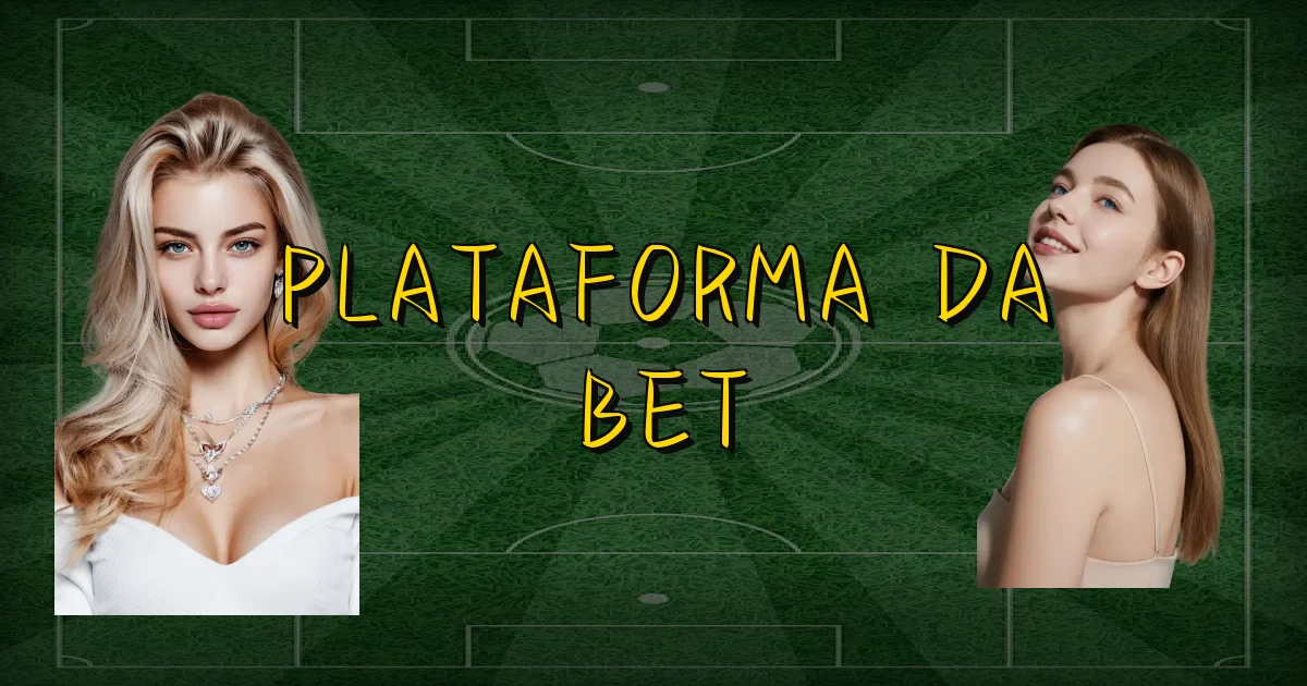 Plataforma Da Bet Oficial