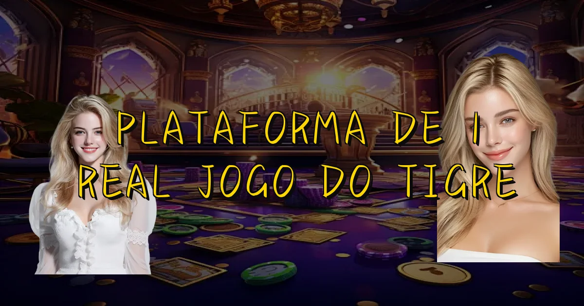 Plataforma De 1 Real Jogo Do Tigre Oficial