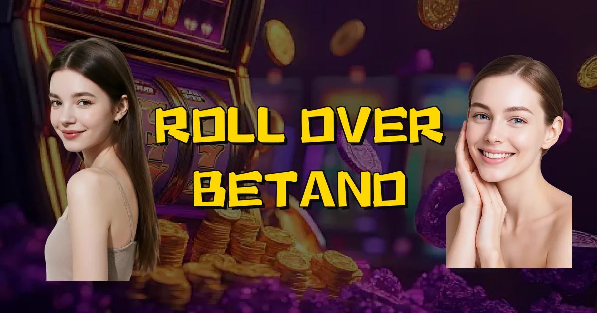 Roll Over Betano Oficial