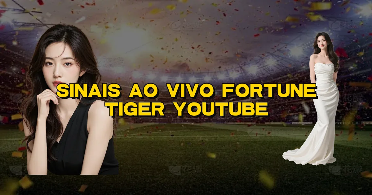Sinais Ao Vivo Fortune Tiger Youtube Oficial