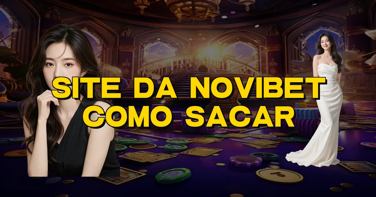 Site Da Novibet Como Sacar Oficial